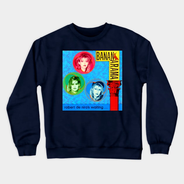 Robert De Niro's Waiting 1983 1984 U.K. Pop Classic Crewneck Sweatshirt by AlternativeRewind